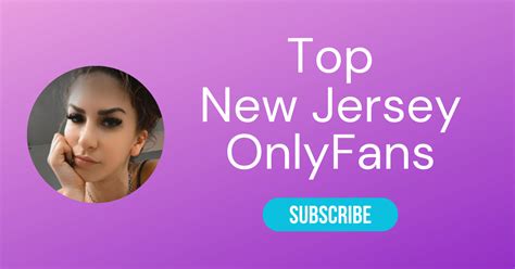 new jersey onlyfans girls|Top 10 New Jersey OnlyFans Models to Follow 2024